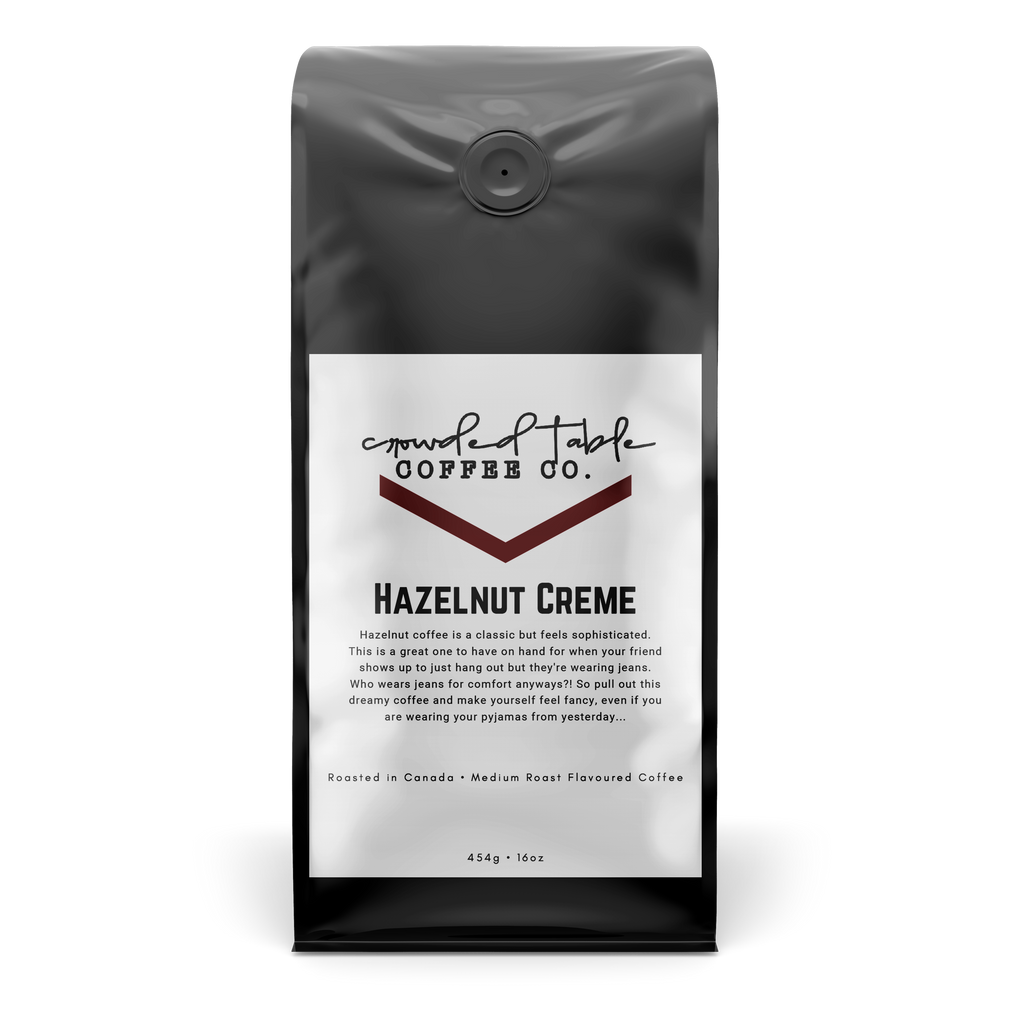 Hazelnut Creme - Crowded Table Coffee Co